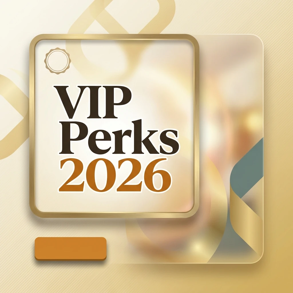 VIP Perks 2026